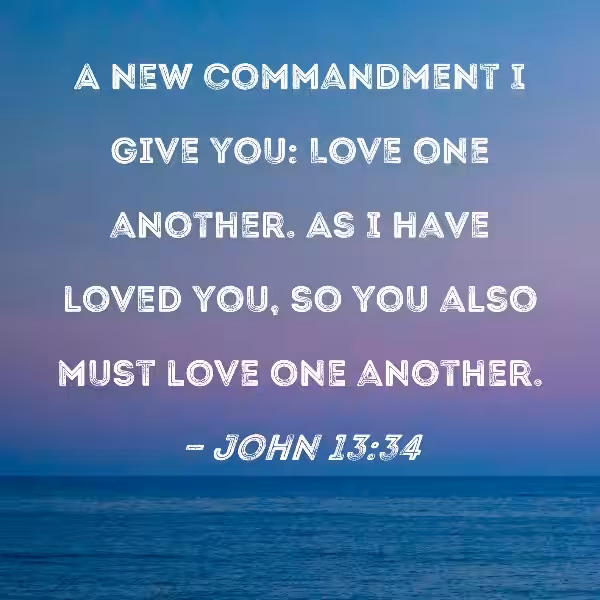 Love One Another as I Have Loved You: A Divine Mandate for a Fractured World