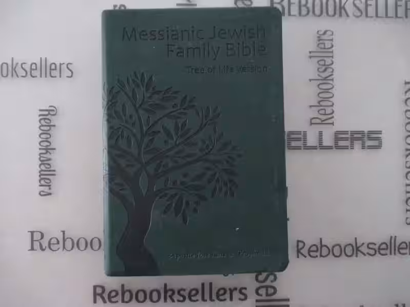 The Messianic Family Bible: A Guide to Faith, Tradition, and Shared Spiritual Journeys