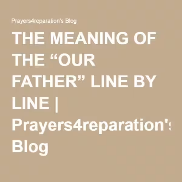 our_father_prayer_meaning_line_by_line