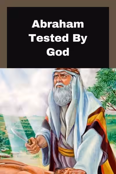Why Would God Test Abraham? Unpacking Faith's Fiery Trial